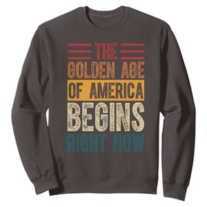 The Golden Age Of America Begins Right Now Trump 2025 Sweatshirt TS09 Dark Chocolate Print Your Wear