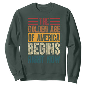 The Golden Age Of America Begins Right Now Trump 2025 Sweatshirt TS09 Dark Forest Green Print Your Wear