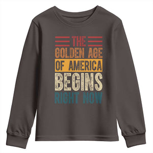 The Golden Age Of America Begins Right Now Trump 2025 Youth Sweatshirt TS09 Dark Chocolate Print Your Wear