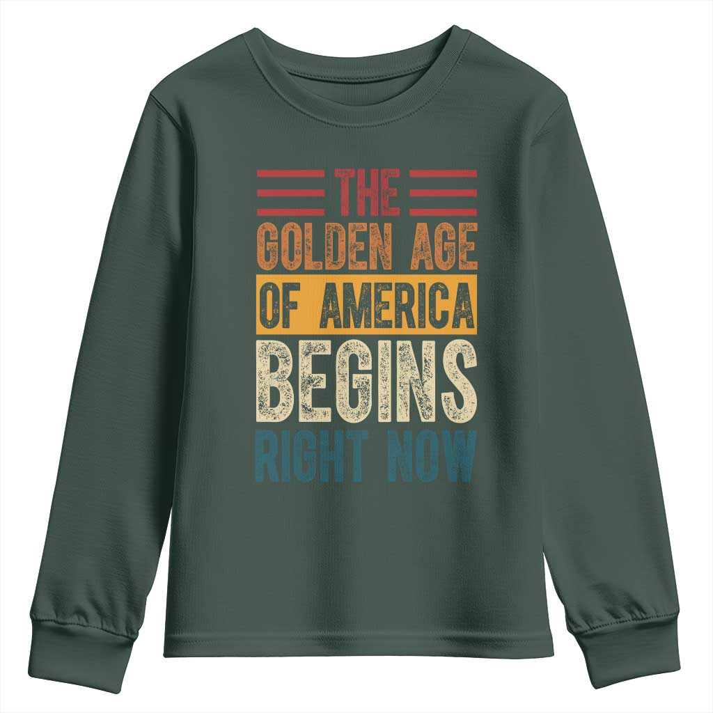 The Golden Age Of America Begins Right Now Trump 2025 Youth Sweatshirt TS09 Dark Forest Green Print Your Wear