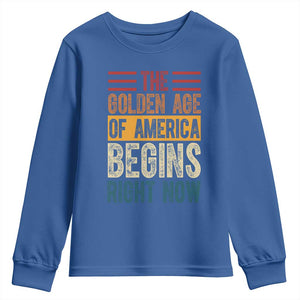 The Golden Age Of America Begins Right Now Trump 2025 Youth Sweatshirt TS09 Royal Blue Print Your Wear
