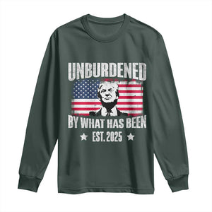 Trump 47 Long Sleeve Shirt Unburdened By What Has Been Est 2025 TS09 Dark Forest Green Print Your Wear