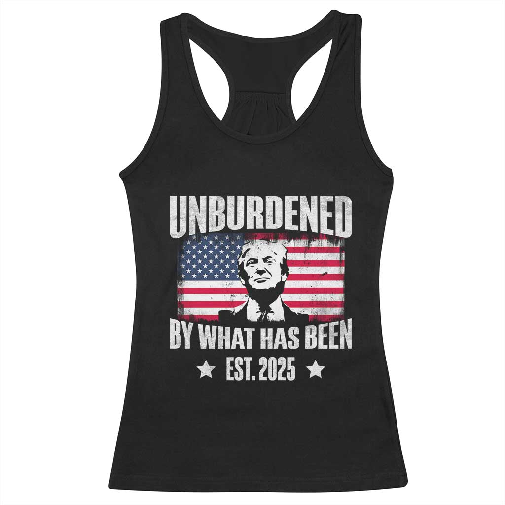 Trump 47 Racerback Tank Top Unburdened By What Has Been Est 2025 TS09 Black Print Your Wear