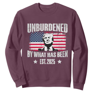 Trump 47 Sweatshirt Unburdened By What Has Been Est 2025 TS09 Maroon Print Your Wear