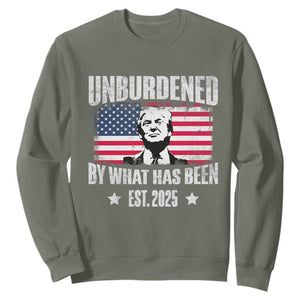 Trump 47 Sweatshirt Unburdened By What Has Been Est 2025 TS09 Military Green Print Your Wear