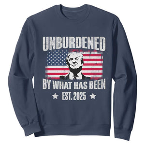 Trump 47 Sweatshirt Unburdened By What Has Been Est 2025 TS09 Navy Print Your Wear