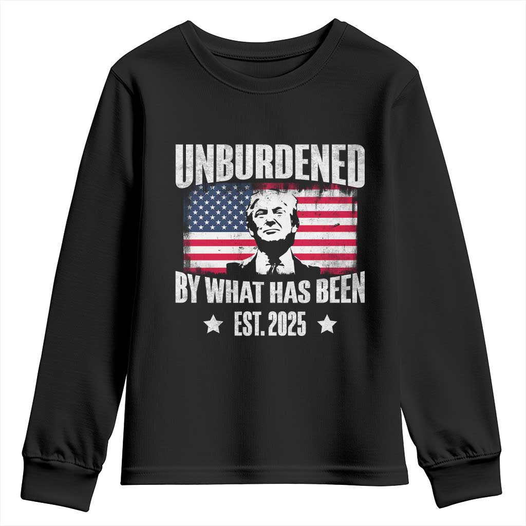 Trump 47 Youth Sweatshirt Unburdened By What Has Been Est 2025 TS09 Black Print Your Wear