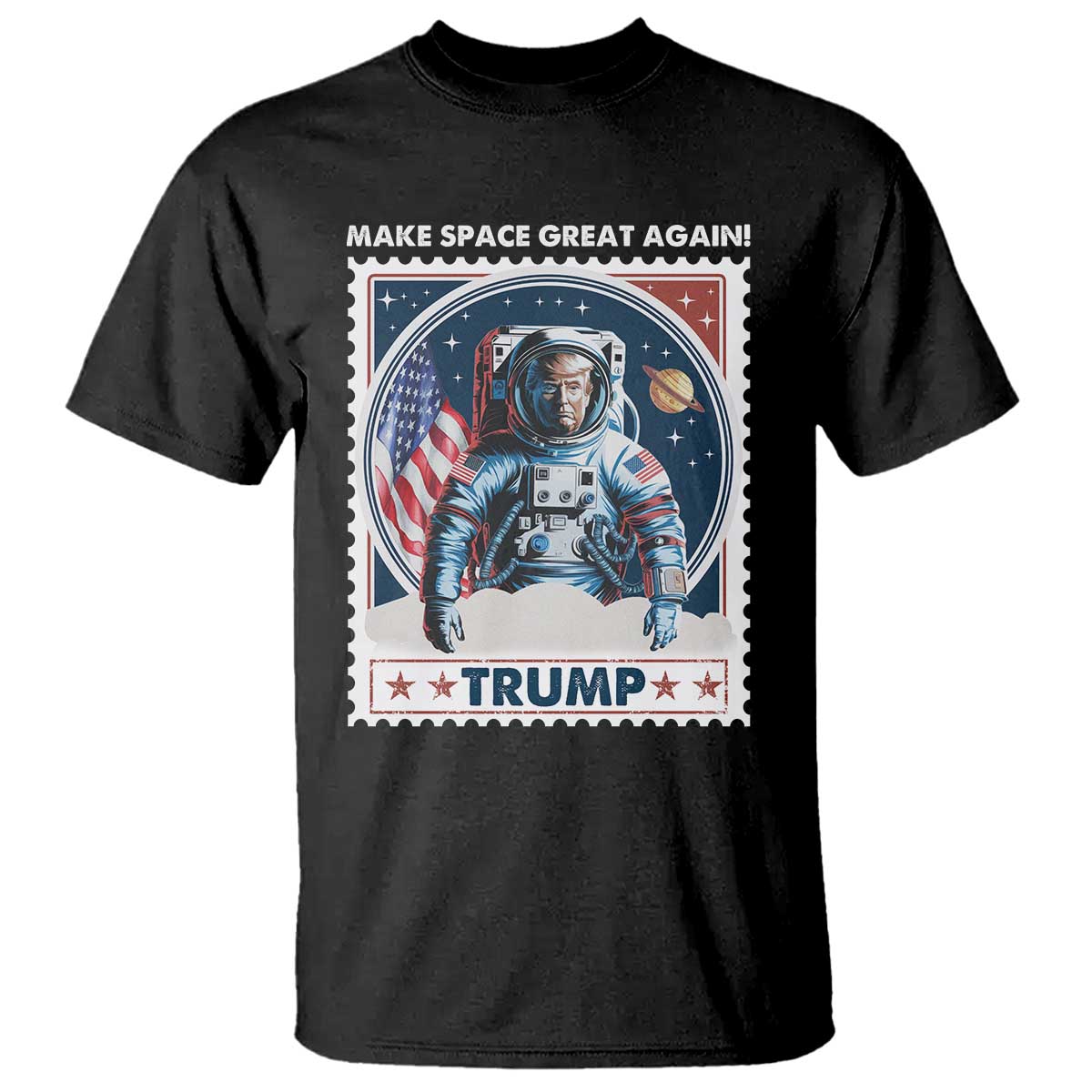 Funny Trump T Shirt Make Space Great Again TS09 Black Print Your Wear