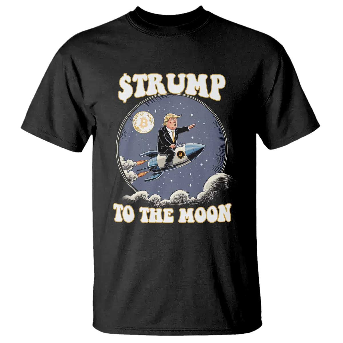 Trump Bitcoin T Shirt Trump To The Moon Funny Crypto TS09 Black Print Your Wear