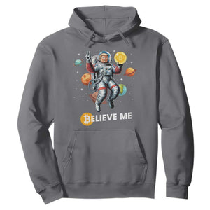 Trump Bitcoin Hoodie Believe Me Astronaut Trump Moon Outer Space TS09 Charcoal Print Your Wear