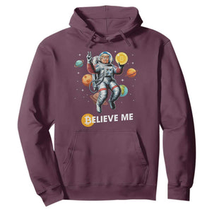 Trump Bitcoin Hoodie Believe Me Astronaut Trump Moon Outer Space TS09 Maroon Print Your Wear