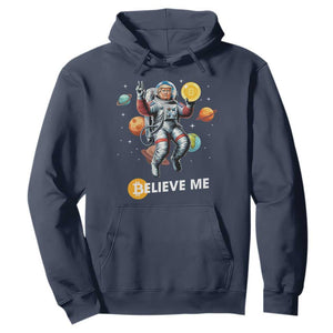 Trump Bitcoin Hoodie Believe Me Astronaut Trump Moon Outer Space TS09 Navy Print Your Wear