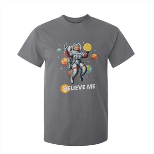 Trump Bitcoin T Shirt For Kid Believe Me Astronaut Trump Moon Outer Space TS09 Charcoal Print Your Wear
