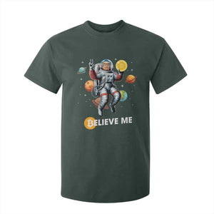 Trump Bitcoin T Shirt For Kid Believe Me Astronaut Trump Moon Outer Space TS09 Dark Forest Green Print Your Wear