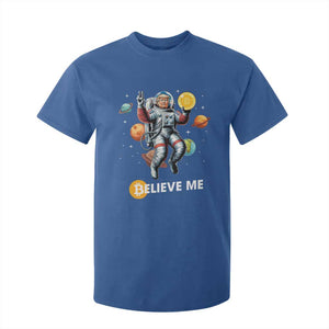 Trump Bitcoin T Shirt For Kid Believe Me Astronaut Trump Moon Outer Space TS09 Royal Blue Print Your Wear