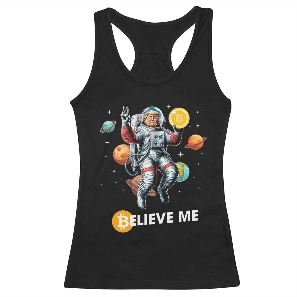 Trump Bitcoin Racerback Tank Top Believe Me Astronaut Trump Moon Outer Space TS09 Black Print Your Wear