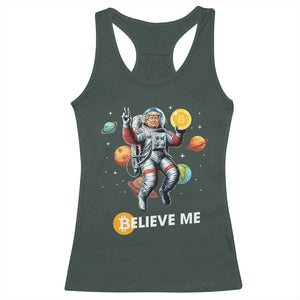 Trump Bitcoin Racerback Tank Top Believe Me Astronaut Trump Moon Outer Space TS09 Dark Forest Green Print Your Wear