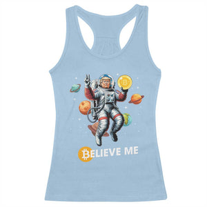 Trump Bitcoin Racerback Tank Top Believe Me Astronaut Trump Moon Outer Space TS09 Light Blue Print Your Wear