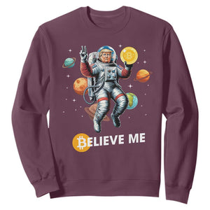 Trump Bitcoin Sweatshirt Believe Me Astronaut Trump Moon Outer Space TS09 Maroon Print Your Wear