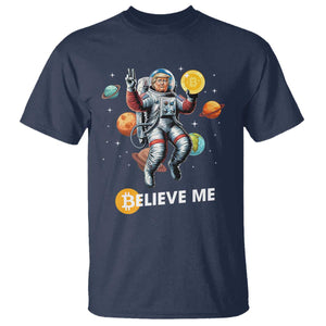 Trump Bitcoin T Shirt Believe Me Astronaut Trump Moon Outer Space TS09 Navy Print Your Wear
