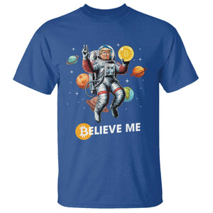 Trump Bitcoin T Shirt Believe Me Astronaut Trump Moon Outer Space TS09 Royal Blue Print Your Wear