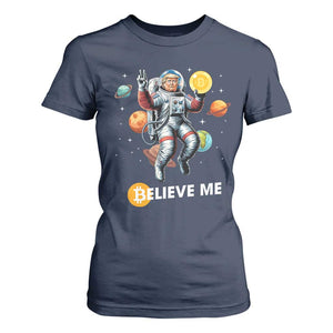 Trump Bitcoin T Shirt For Women Believe Me Astronaut Trump Moon Outer Space TS09 Navy Print Your Wear