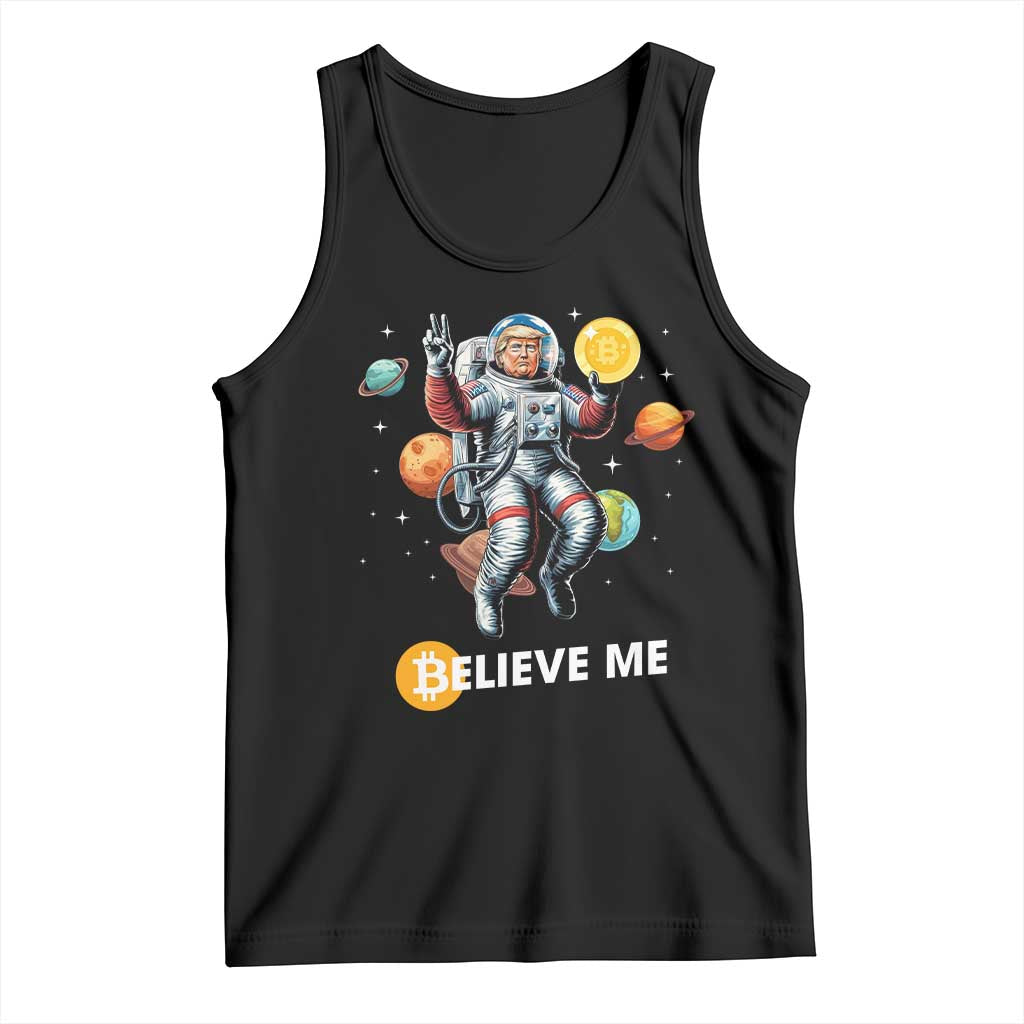 Trump Bitcoin Tank Top Believe Me Astronaut Trump Moon Outer Space TS09 Black Print Your Wear