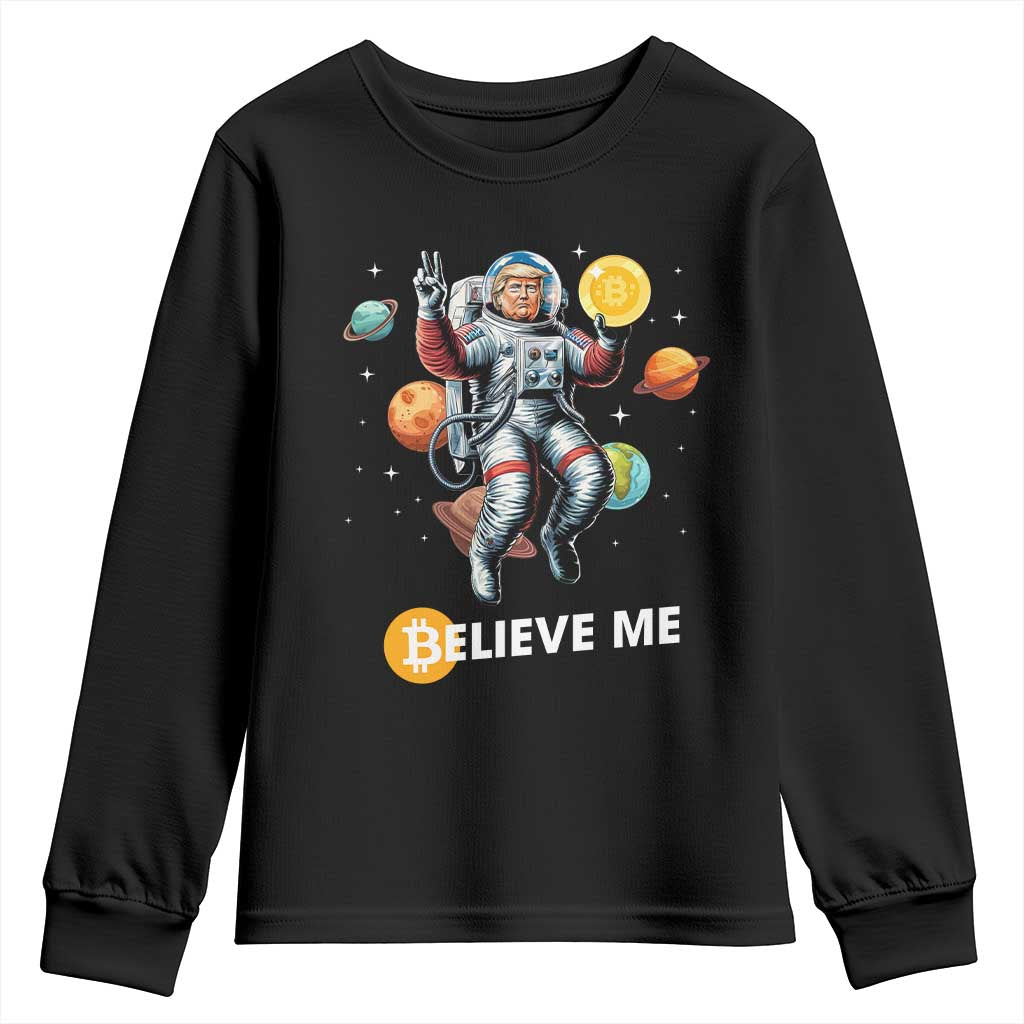 Trump Bitcoin Youth Sweatshirt Believe Me Astronaut Trump Moon Outer Space TS09 Black Print Your Wear