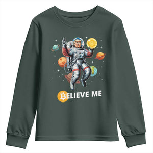Trump Bitcoin Youth Sweatshirt Believe Me Astronaut Trump Moon Outer Space TS09 Dark Forest Green Print Your Wear