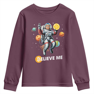 Trump Bitcoin Youth Sweatshirt Believe Me Astronaut Trump Moon Outer Space TS09 Maroon Print Your Wear