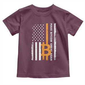 Make Bitcoin Great Again Toddler T Shirt Crypto Enthusiasts Trump Coin 2025 TS09 Maroon Print Your Wear