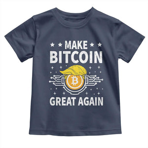 Funny Crypto Enthusiasts Trump Coin 2025 Toddler T Shirt Make Bitcoin Great Again TS09 Navy Print Your Wear