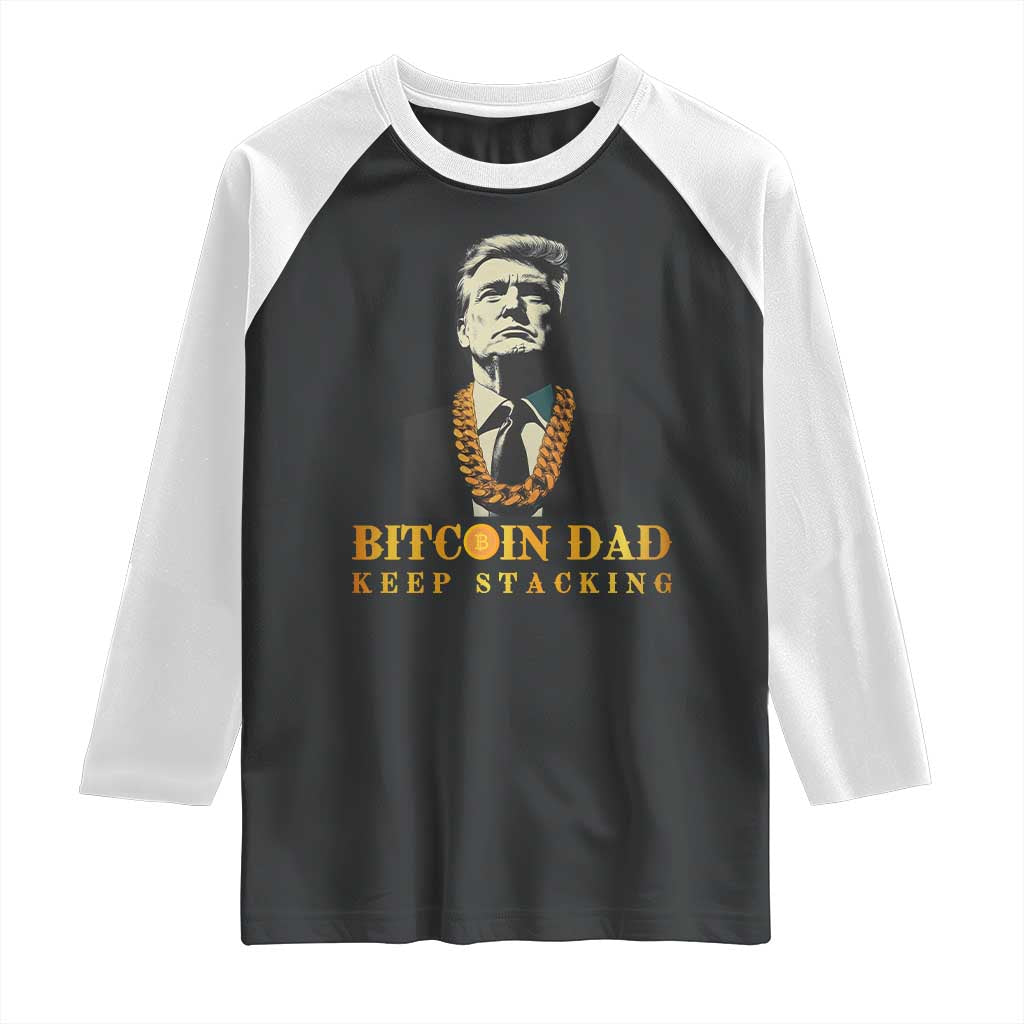 Funny Trump Bitcoin Dad Raglan Shirt TS09 Black White Print Your Wear