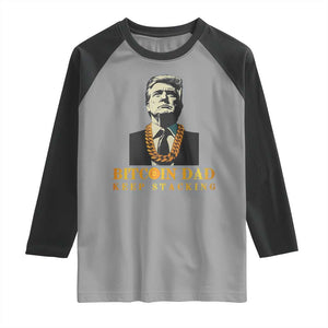 Funny Trump Bitcoin Dad Raglan Shirt TS09 Sport Gray Black Print Your Wear