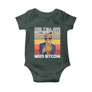 Funny Trump Bitcoin Baby Onesie Ya'll Motherf*ckas Need Bitcoin Crypto Enthusiasts TS09 Print Your Wear