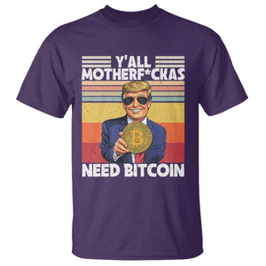 Funny Trump Bitcoin T Shirt Ya'll Motherf*ckas Need Bitcoin Crypto Enthusiasts TS09 Purple Print Your Wear
