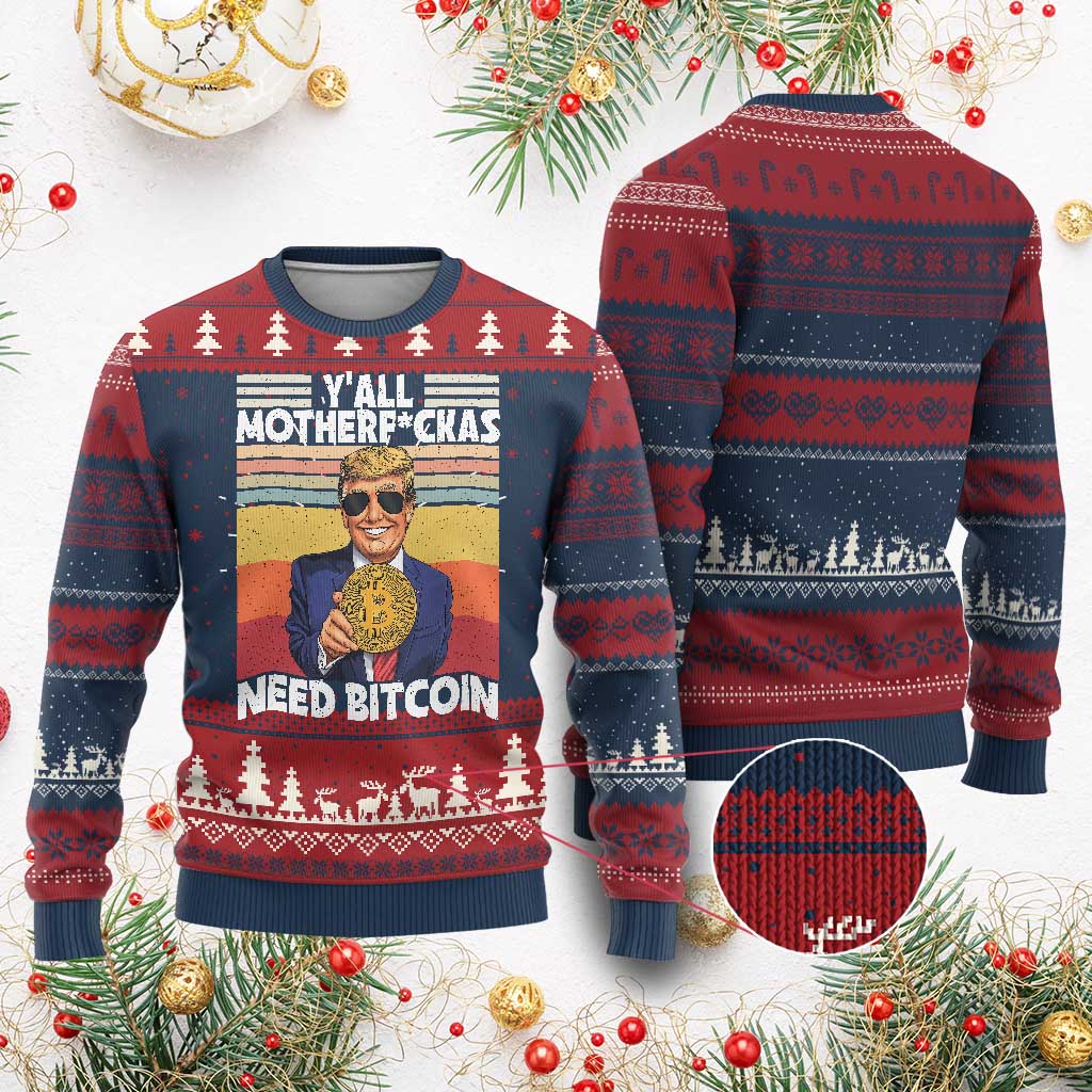 Funny Trump Bitcoin Knit Sweatshirt Ya'll Motherf*ckas Need Bitcoin Crypto Enthusiasts TS09 Burgundy Print Your Wear