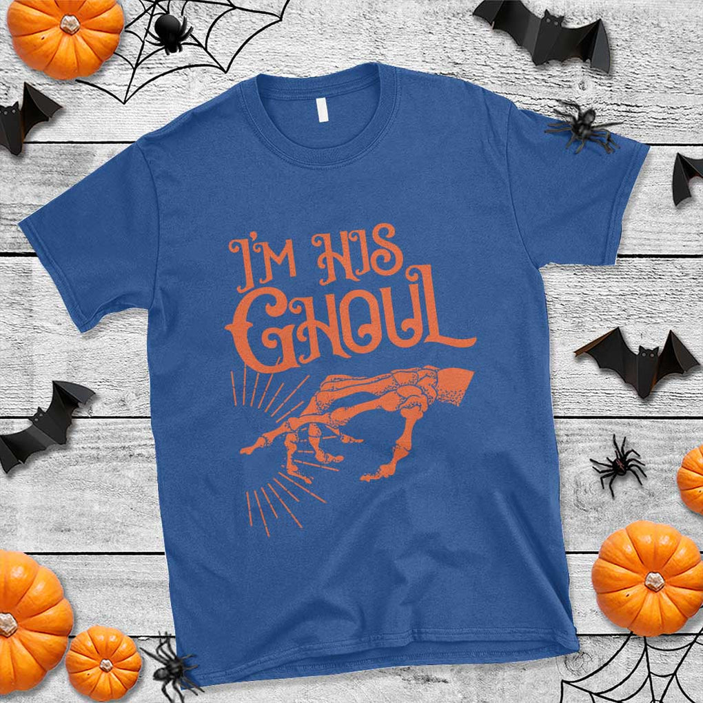 Halloween Couple Matching T Shirt I'm His Ghoul Skeleton Hand TS09 Royal Blue Print Your Wear