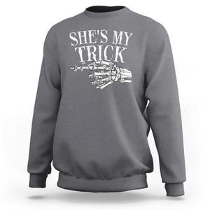 Halloween Couple Matching Sweatshirt She's My Trick Skeleton Hand TS09 Charcoal Print Your Wear