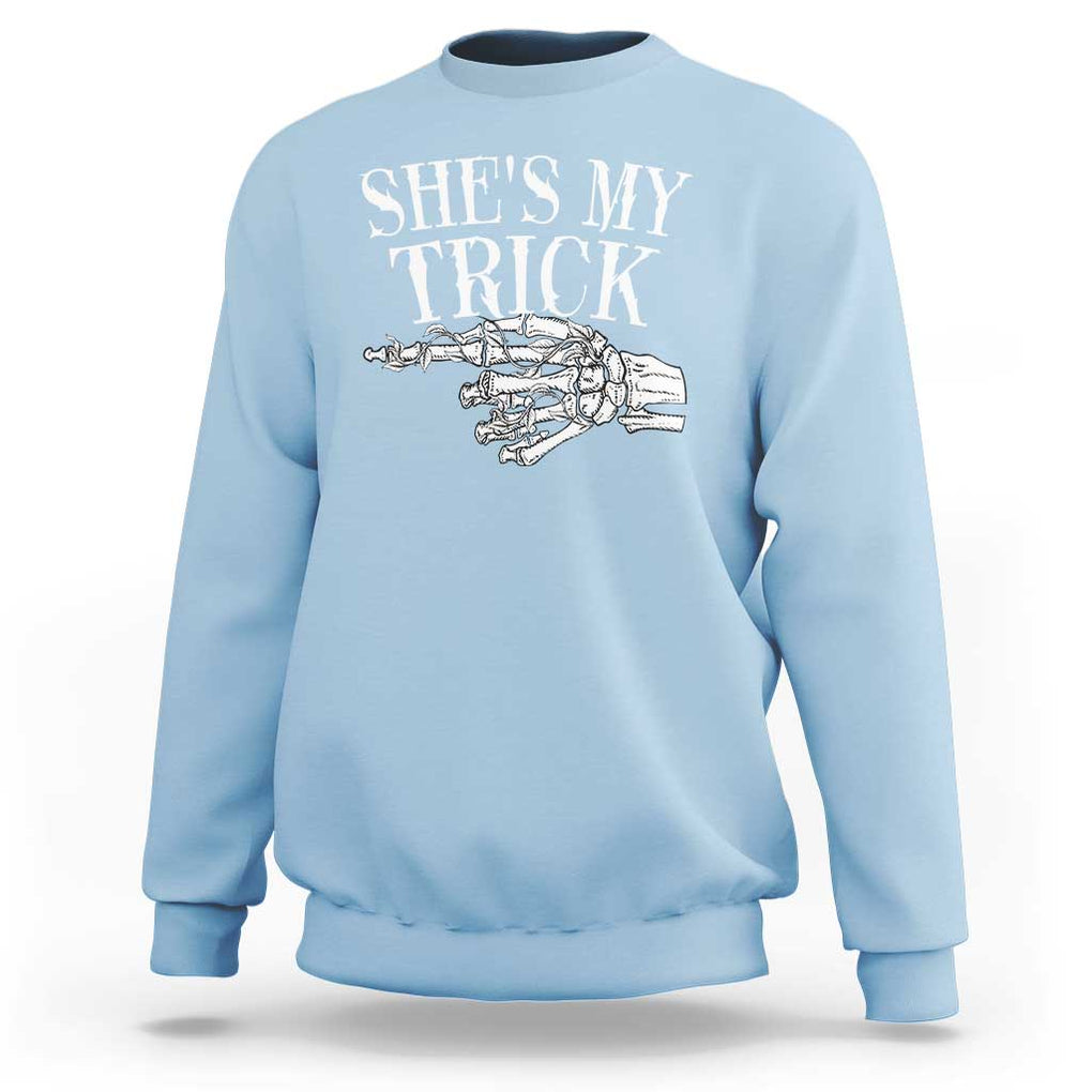 Halloween Couple Matching Sweatshirt She's My Trick Skeleton Hand TS09 Light Blue Print Your Wear