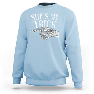 Halloween Couple Matching Sweatshirt She's My Trick Skeleton Hand TS09 Light Blue Print Your Wear