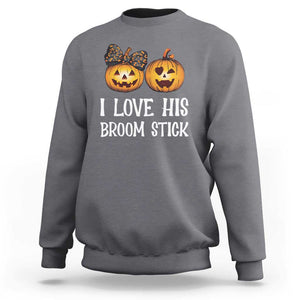 Halloween Couple Matching Sweatshirt I Love His Broom Stick TS09 Charcoal Print Your Wear