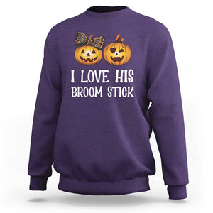 Halloween Couple Matching Sweatshirt I Love His Broom Stick TS09 Purple Print Your Wear