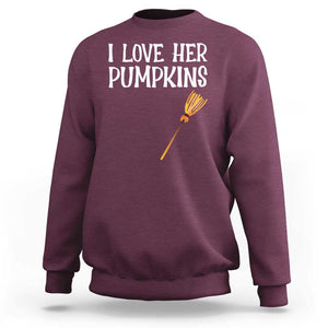 Halloween Couple Matching Sweatshirt I Love Her Pumpkins TS09 Maroon Print Your Wear