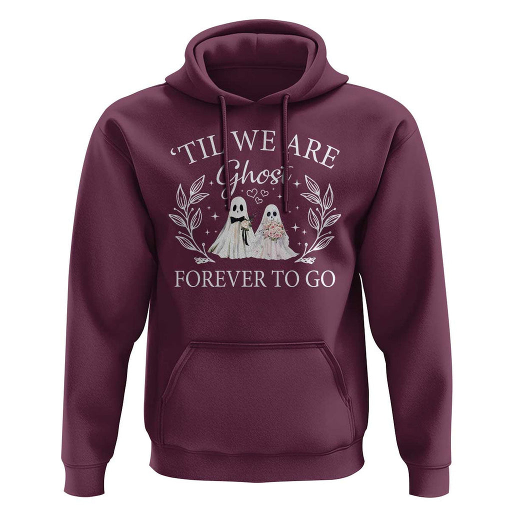Halloween Couple Matching Hoodie Til We Are Ghosts Forever To Go Ghost Bride Groom TS09 Maroon Print Your Wear
