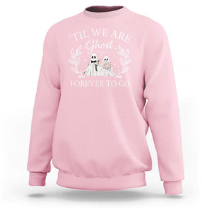 Halloween Couple Matching Sweatshirt Til We Are Ghosts Forever To Go Ghost Bride Groom TS09 Light Pink Print Your Wear