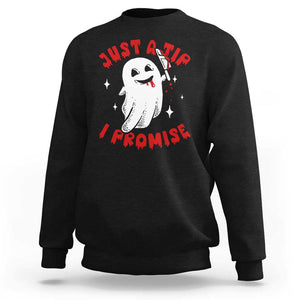 Funny Halloween Sweatshirt Cute Ghost Just The Tip I Promise TS09 Black Print Your Wear