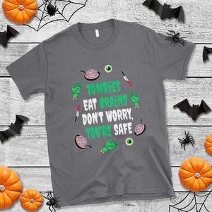 Funny Halloween T Shirt Zombies Eat Brains So You're Safe TS09 Charcoal Print Your Wear
