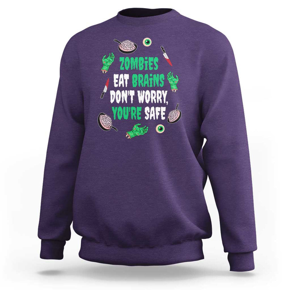 Funny Halloween Sweatshirt Zombies Eat Brains So You're Safe TS09 Purple Print Your Wear