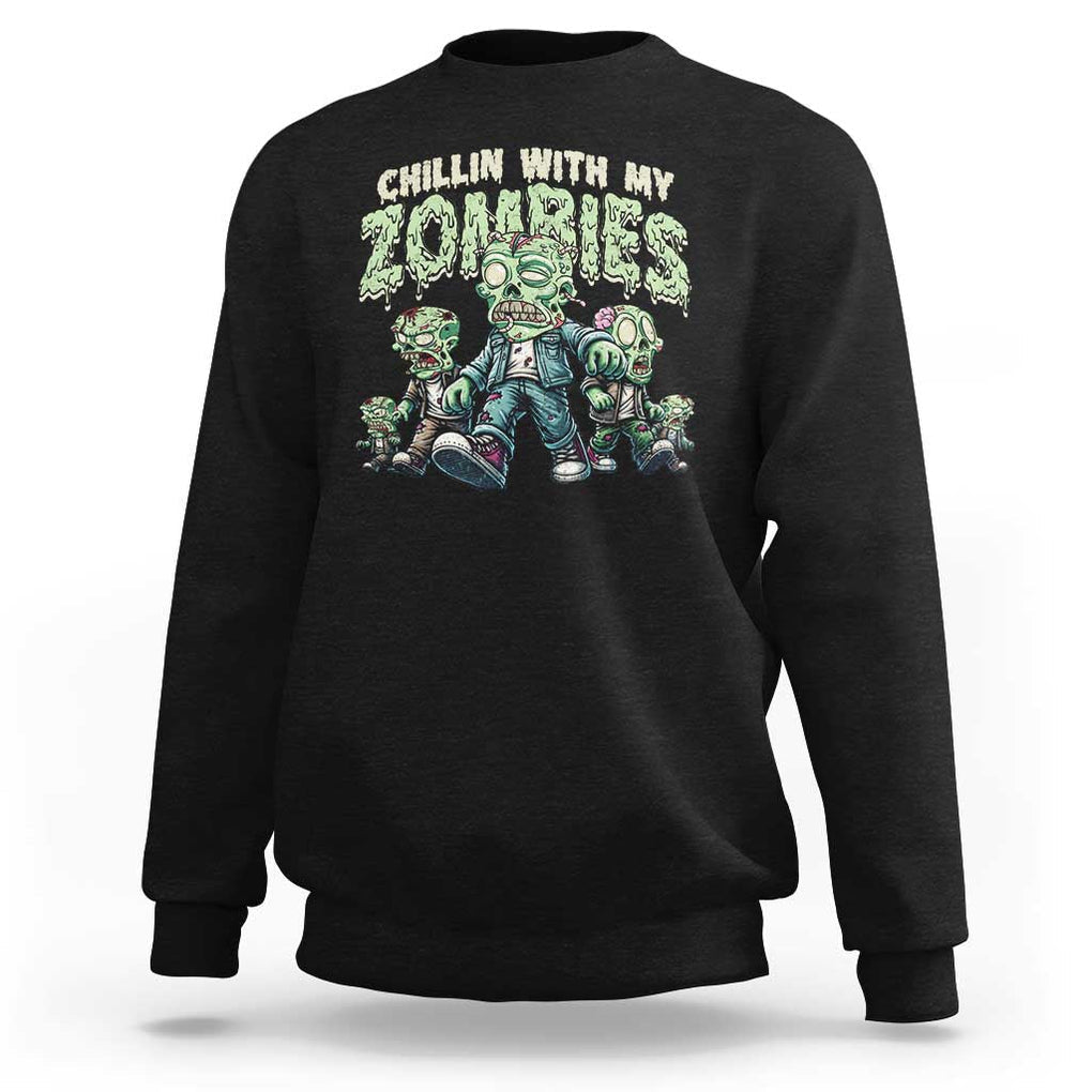 Funny Halloween Sweatshirt Chillin With My Zombies TS09 Black Print Your Wear
